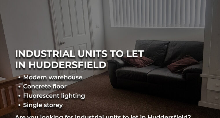 Industrial units to let in Huddersfield