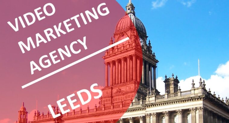 Professional Video Marketing Leeds | Video agency