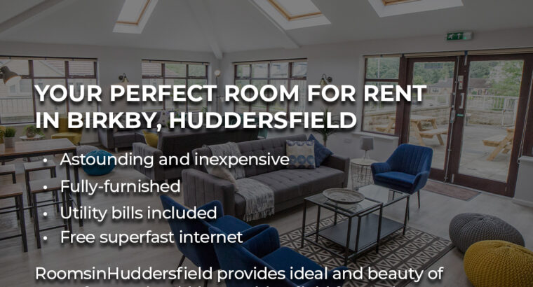 Your perfect room for rent in Birkby, Huddersfield