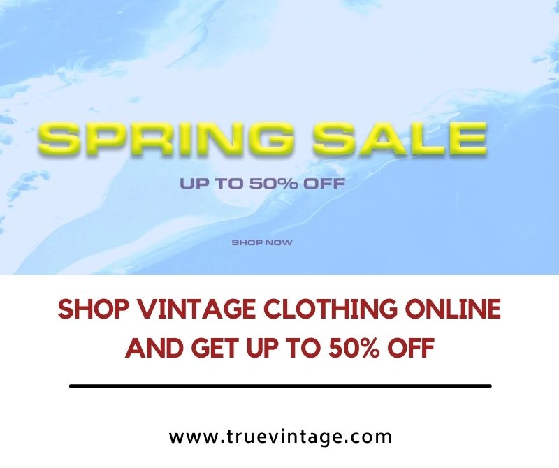 Shop Vintage Clothing Online and Get Up to 50% Off