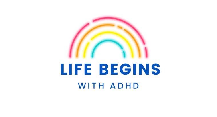 Life Begins with ADHD – Coaching and Support for