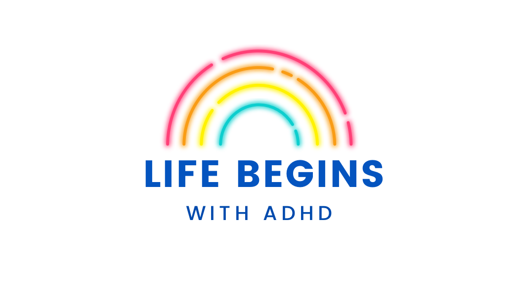 Life Begins with ADHD – Coaching and Support for